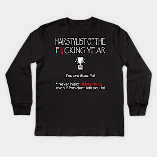 Hairstylist of the F*cking year Kids Long Sleeve T-Shirt